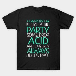 Chemistry Lab Joke T-Shirt